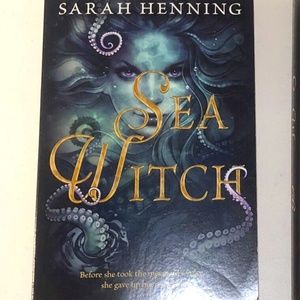 “Sea Witch” Duology Written by Sarah Henning.